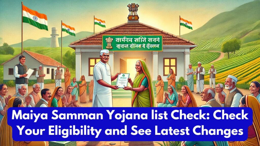 Maiya Samman Yojana list Check Check Your Eligibility and See Latest Changes