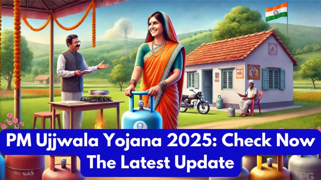 PM Ujjwala Yojana 2025 Check Now The Latest Update